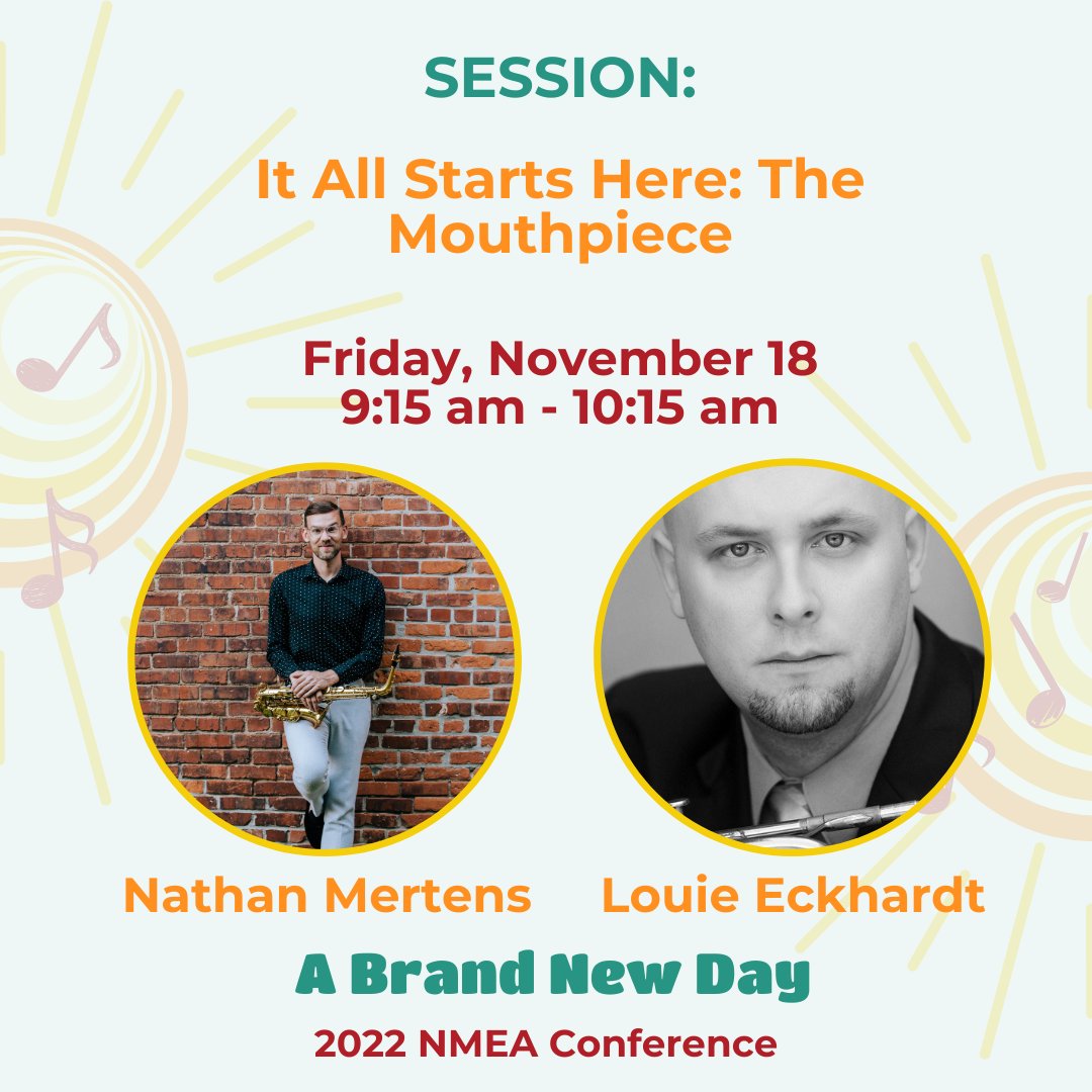 NMEAnebraska's tweet photo. Join Nathan Mertens and Louie Eckhardt for their session "It All Starts Here: The Mouthpiece" during our 2022 Conference/In-Service Clinic.

Learn more &amp; register: https://t.co/xdg4L1l4li https://t.co/8sabINkmWz