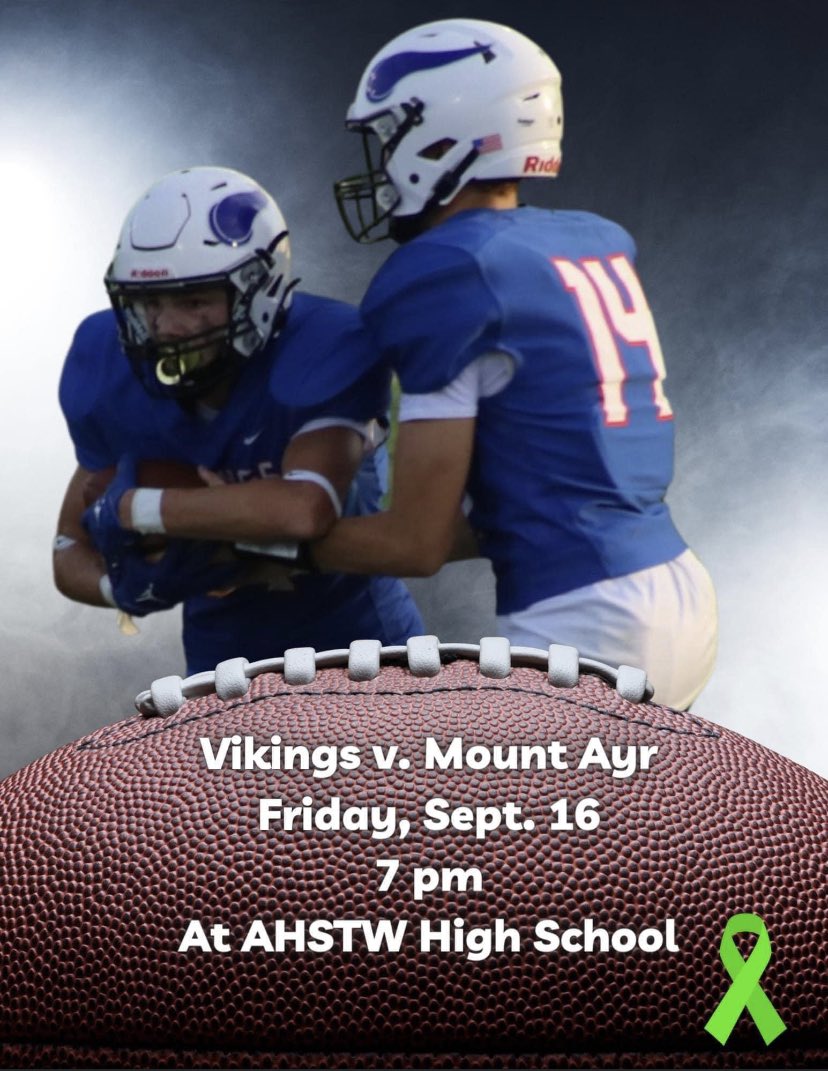 Hey Viking Nation, It’s game day 🏈❤️💙Come out to watch our AHSTW Vikings as they take on Mount Ayr! Wear your 💚 green for our girl Charley 💚 and have some Ohana Shaved Ice 🍧 Post Prom Fundraiser!  

Wear Green 💚 
Be loud 📣
Eat shaved ice 🍧