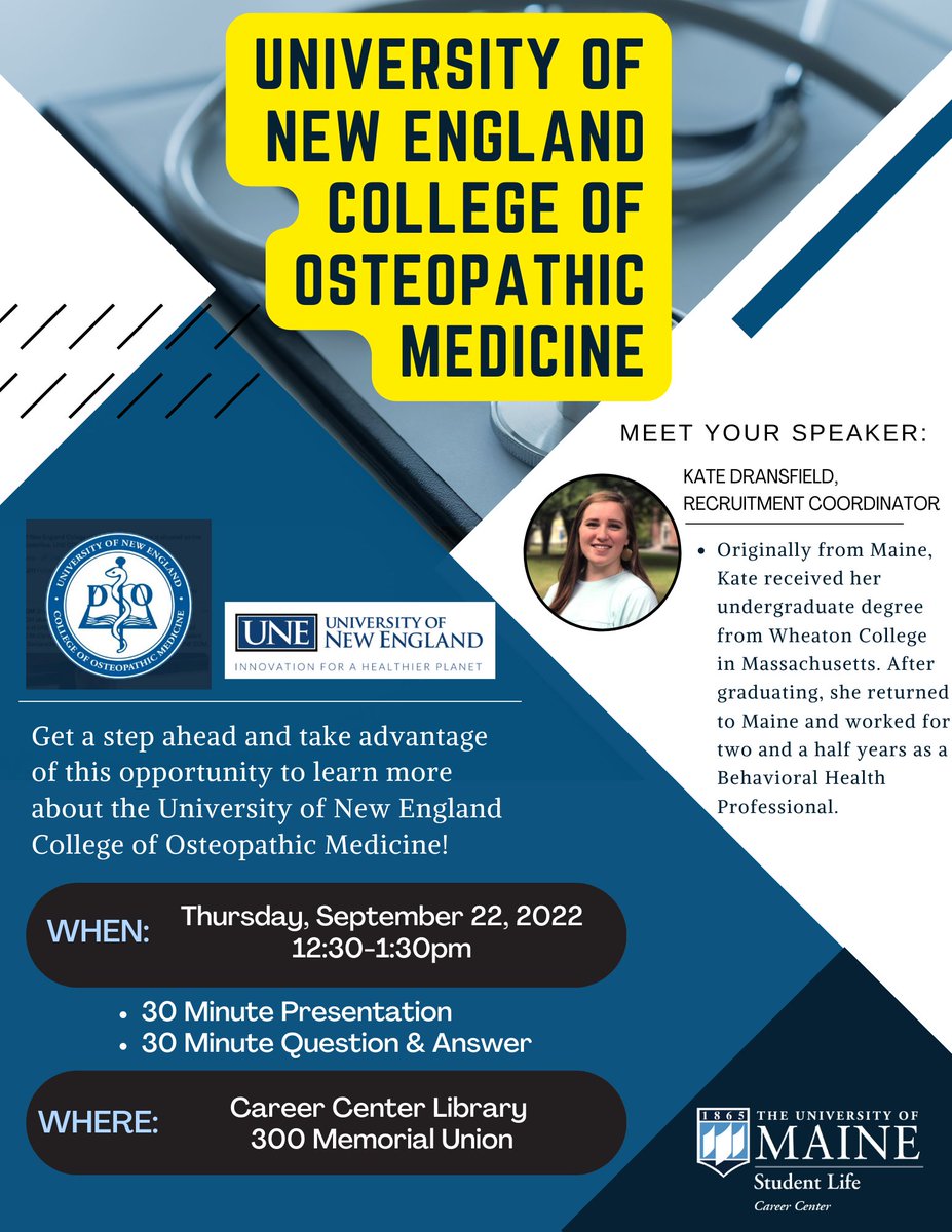 Join us on Thursday, September 22, 2022, for an information session with the University of New England College of Osteopathic Medicine! Our speaker, Kate Dransfield, Recruitment Coordinator will do a 30-minute presentation and 30-minute Q&amp;A during this session.
