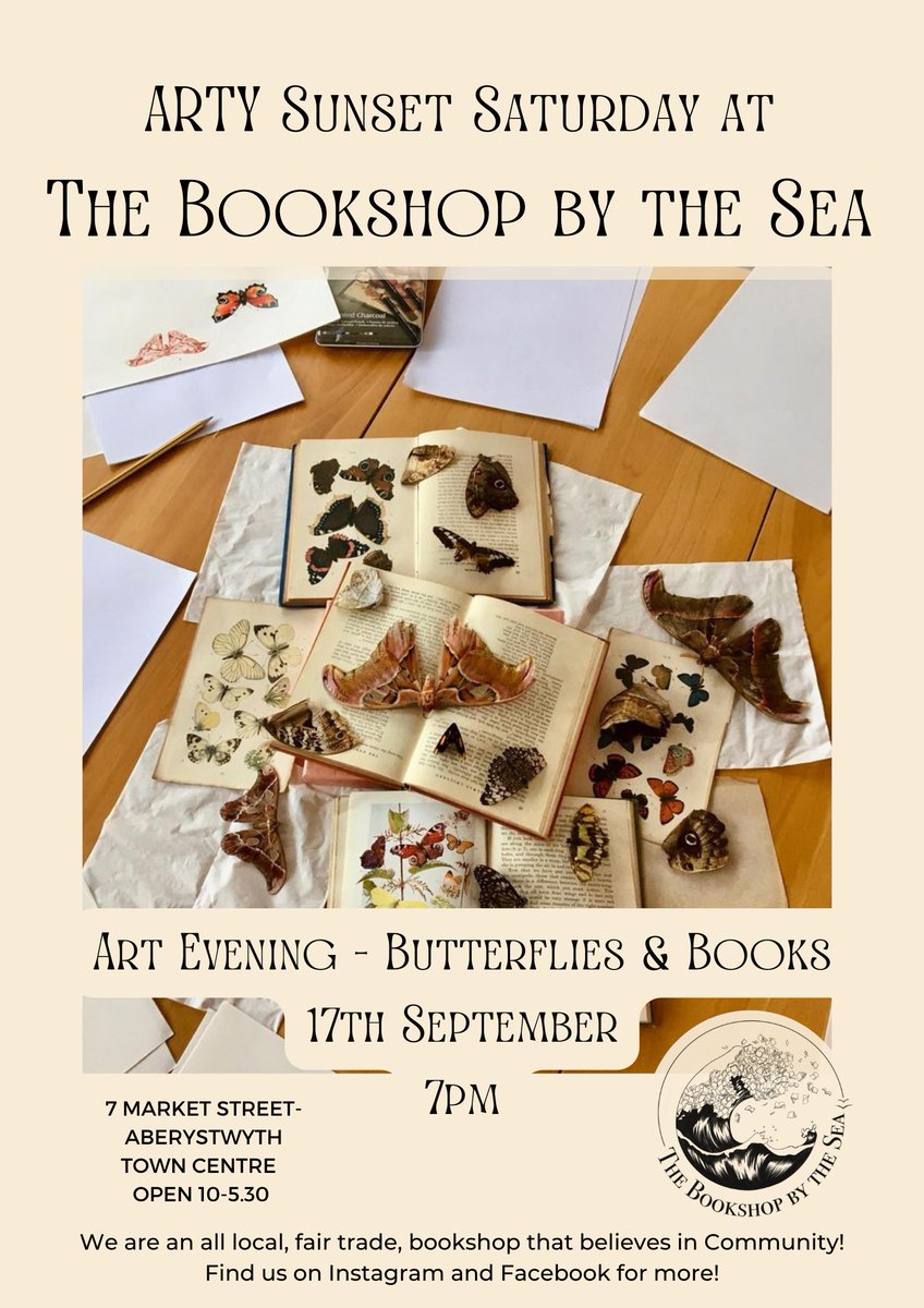 Calling all #Aberystwyth butterflies! Flutter along to our arty Sunset Saturday #workshop tomorrow night 7pm. Art surrounded by books! What could be better? £6 suggested donation #artbythesea 🌊 #indiebookshop #indiebooks