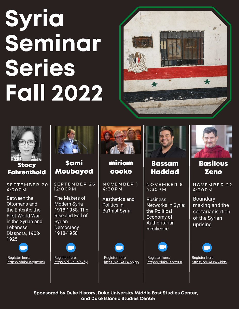 DukeHistoryDept's tweet image. We're pleased to be co-sponsoring the Fall 2022 Syria Seminar Series with @DukeMideast and @IslamicAtDuke.
@sdfahrenthold @smoubayed @4Bassam @BasileusZeno @adammestyan