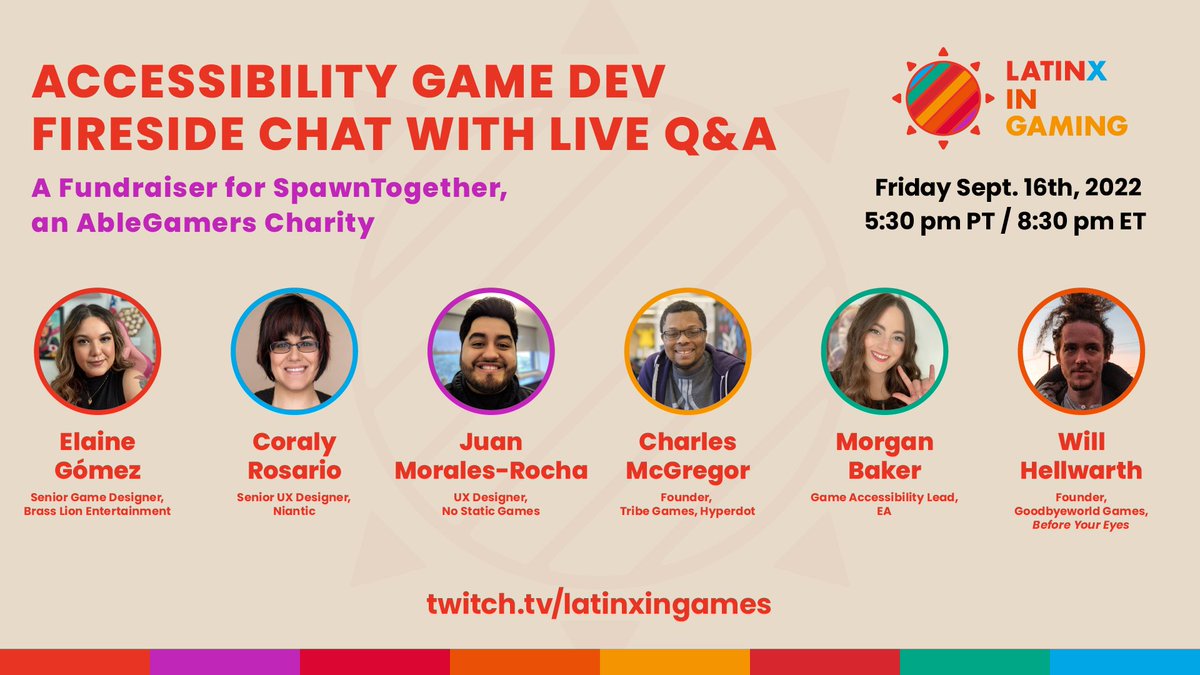 LatinosinGaming's tweet photo. Don't forget: Join @chulatastic @corapiki @DatJuanDesigner @DarkaysTG @momoxmia and Will Hellwarth founder of @Goodbye__World_ tonight at 5:30 pm PT on https://t.co/FrWQf2DKEv! They'll be discussing accessibility game dev and raise funds for SpawnTogether, an @AbleGamers Charity! https://t.co/YWqIzkiZBX