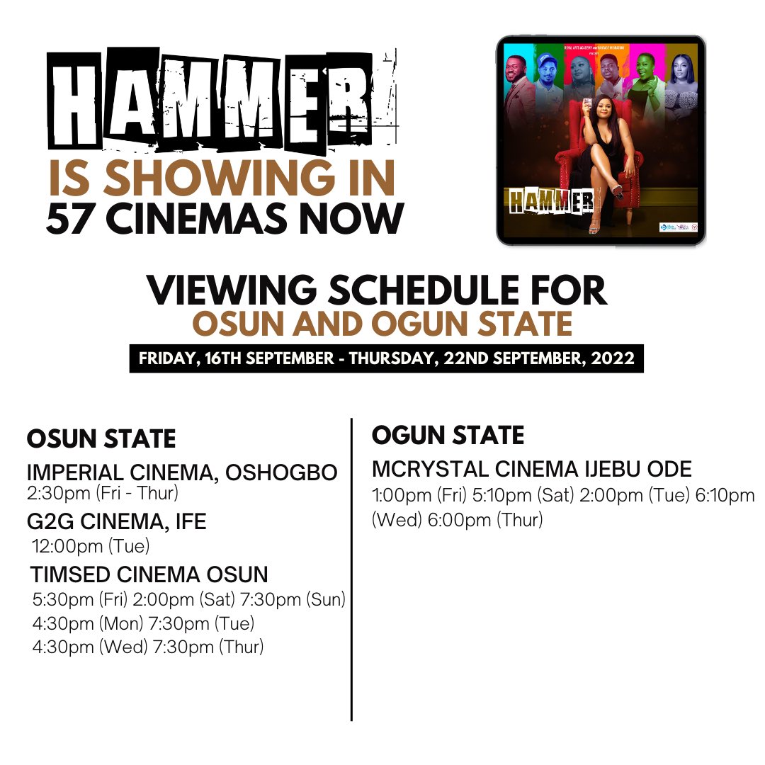 HammerTheMovie_'s tweet photo. #HAMMERTHEMOVIE CINEMA SHOWTIMES - NATIONWIDE

#Hammer #Nollywood #movie #Trending #japa #ASUU banky Big Sheggz #iPhone14Pro #BLACKPINK Khaid #HammerTheMovie #BBNaija #Phyna𓃰 #VantageMigration #drlindaiheme https://t.co/bKUbY1nGyp