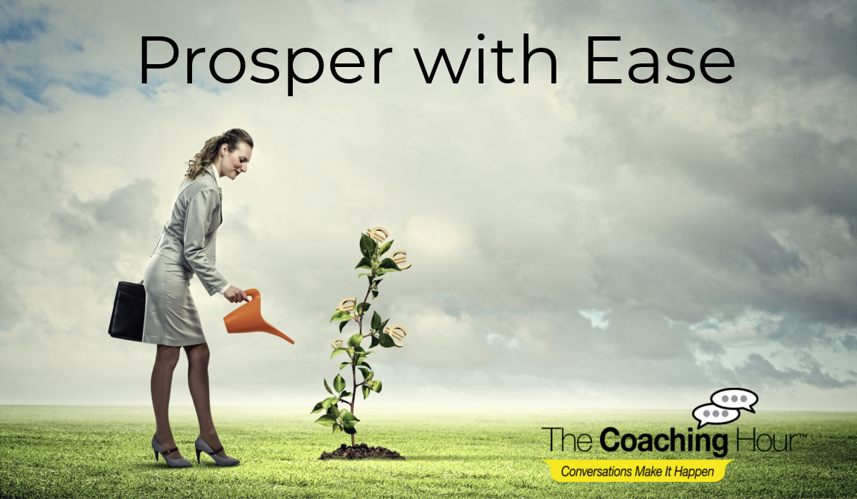 thecoachinghour's tweet photo. Prosper with Ease.  It's a path to mastery, a way of being, and what we coach to at the Coaching Hour.  This isn't just about enough money.  It's about balancing earning well with the priorities of your finite time on earth.   Let's talk about your path https://t.co/rxJuziL19H https://t.co/dPo5bmyvIA