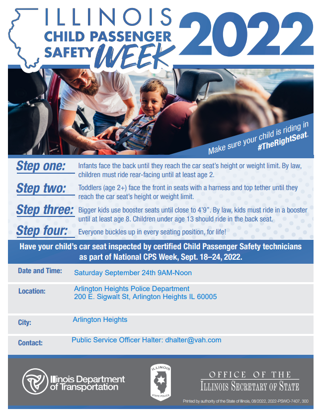 September 24th is National Seat Check Saturday. Our department is celebrating by hosting a child safety seat check event from 9AM-Noon in the parking lot across from village hall! This is a free event and all are welcome to attend! See flyer for more information.
