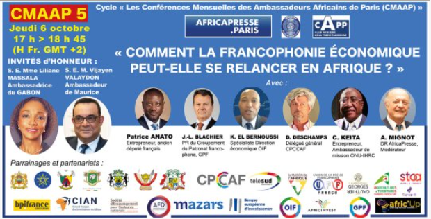 ChambardGaelle's tweet photo. Ve Conférence mensuelle des Ambassadeurs africains de Paris « Comment la #francophonie économique peut-elle se relancer en #Afrique ? 6 octobre 2022 INSCRIPTION 👉https://t.co/nxM7nGSInh @africa_presse @cpccaf @OIFrancophonie https://t.co/wKWKBgBA4a