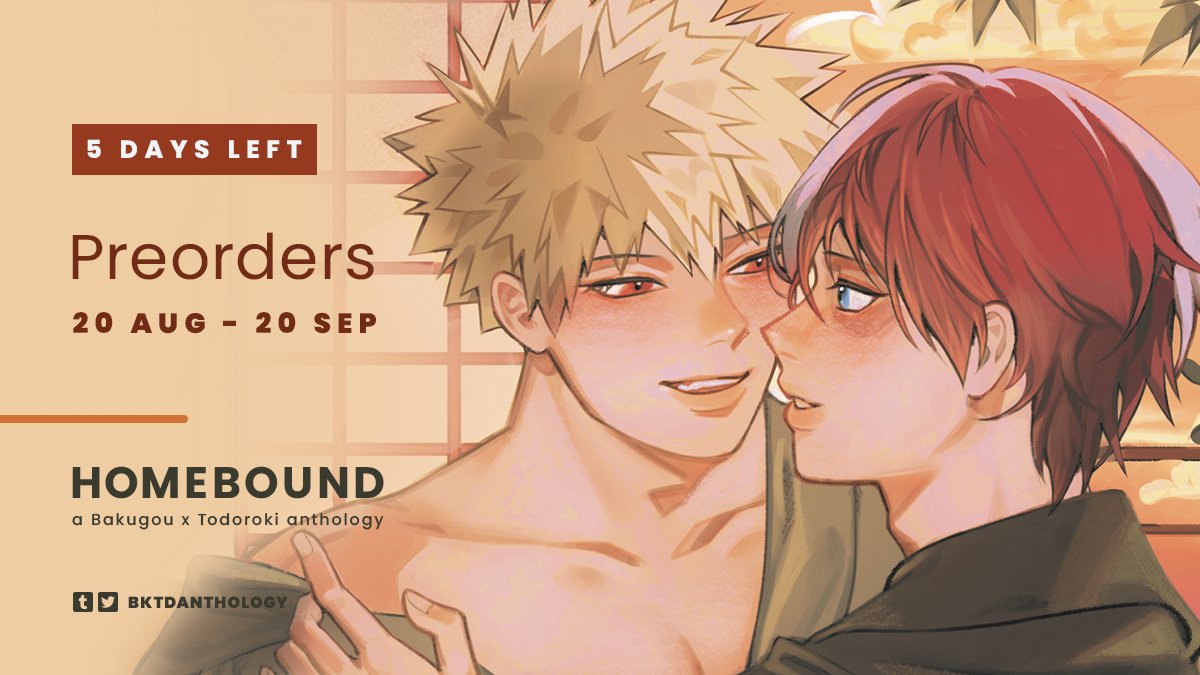 🌿 5 DAYS UNTIL PREORDERS CLOSE 🌿

Come explore Bakugou and Todoroki's relationship with this collection of exciting stories and beautiful artwork! You don't want to miss out—preorders close in less than five days!

Art preview by <a href="/semiT__T/">🔞</a> 🌟

🛒 Shop: bktdanthology.bigcartel.com