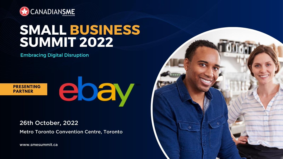 The CanadianSME small enterprise journal is delighted to announce the Small Enterprise Summit 2022 in affiliation with eBay Canada