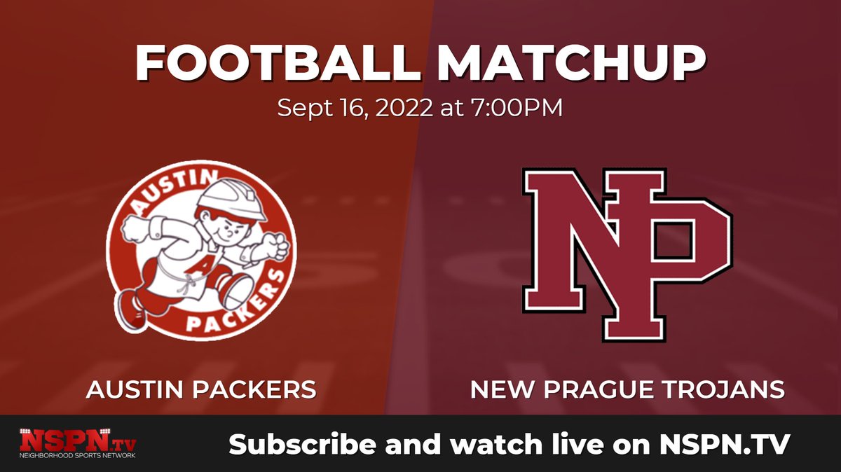 NSPN - Minnesota (@nspnminnesota) on Twitter photo 🏈AUSTIN vs NEW PRAGUE🏈
<a href="/AustinPackersFB/">Austin Packers Football</a> // <a href="/NP_Trojans/">New Prague Trojans</a>
⌚️Sept 16 at 7PM
🎙️<a href="/cyclonevet95/">Brad Prestemon</a>
📺Subscribe and watch on NSPN.TV/MSHSL 🏈AUSTIN vs NEW PRAGUE🏈
<a href="/AustinPackersFB/">Austin Packers Football</a> // <a href="/NP_Trojans/">New Prague Trojans</a>
⌚️Sept 16 at 7PM
🎙️<a href="/cyclonevet95/">Brad Prestemon</a>
📺Subscribe and watch on NSPN.TV/MSHSL