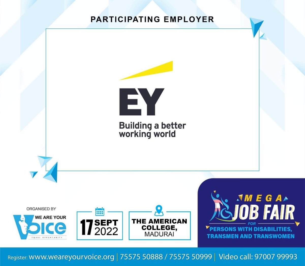 We Are Your Voice graciously thanks #EY for extending its support  towards the livelihood of the many who are to attend the upcoming Mega Job Fair for Differently-abled and Transpersons at The American College in Madurai on 17th Sept 2022.