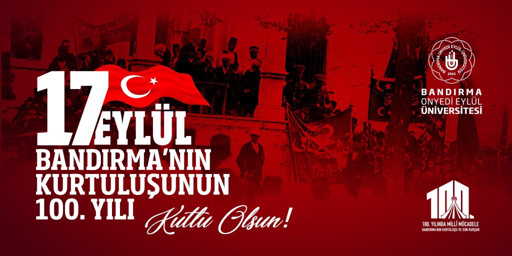 17 Eylül Bandırma’nın Kurtuluşu’nun 100. yılı kutlu olsun!

bandirma.edu.tr/tr/www/Haber/G…