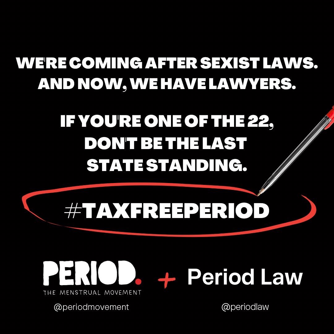 We’re so excited to work with Period Law as we work to help draft, pass and implement policy!