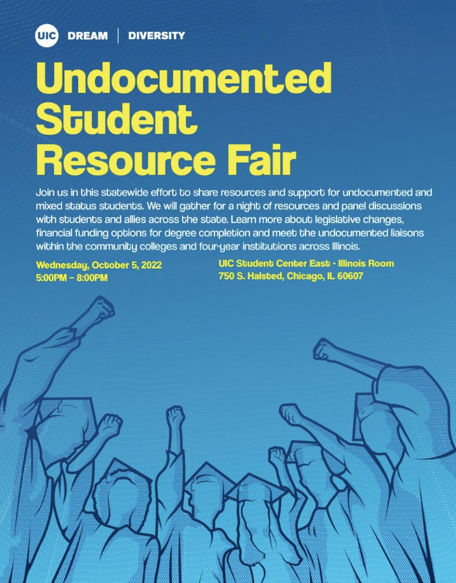 Undocumented Student Resource Fair - Oct. 5th 5-8pm                                  UIC Student Center East