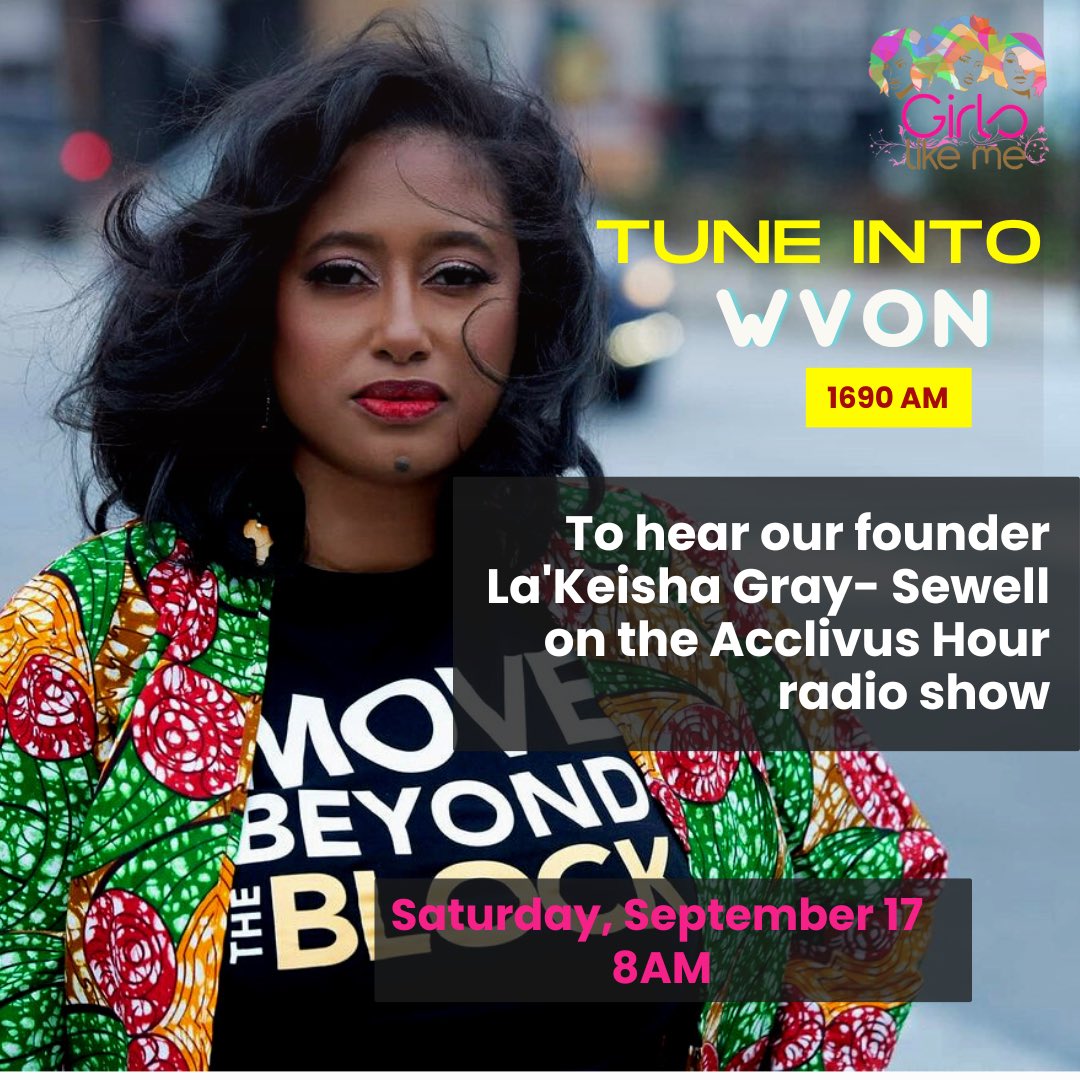 GirlsLikeMeProj's tweet image. Hey GLMPI! Tune into WVON 1690AM to hear our founder @MrsGirlsLikeMe on the Acclivus Hour. Saturday, September 17th at 8 am. 

#GLMPI #girlslikemeproject #acclivush