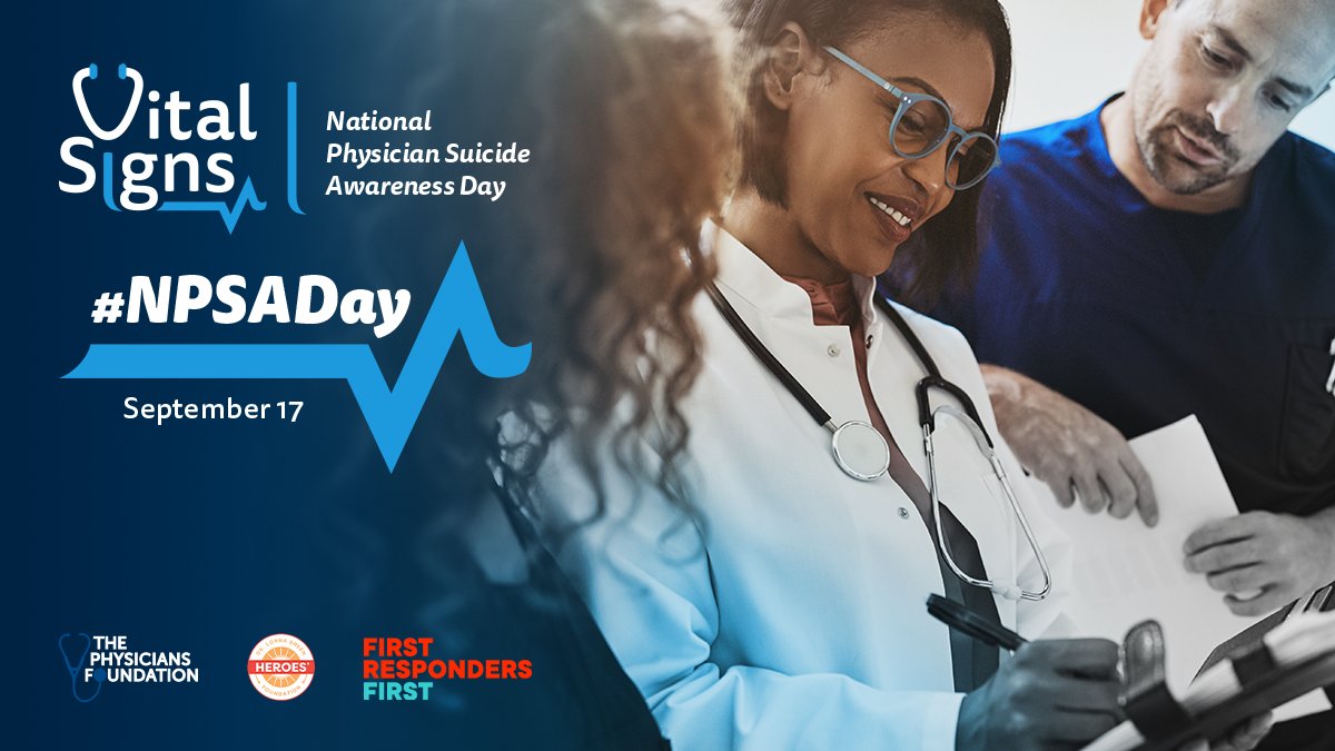 Sept. 17 is National Physician Suicide Awareness Day. We can all help prevent physician suicide — learn the signs, start the conversations and share resources. Please visit NPSADay.org