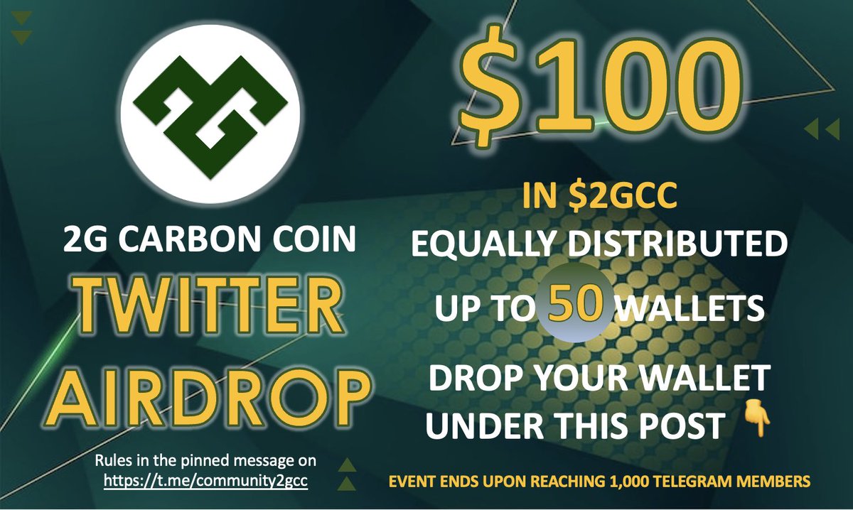 💸$100 AIR DROP IN $2GCC💸
Up to 50 wallets equally distributed

✅Join t.me/community2gcc
✅Follow us
✅Like and Retweet 10 posts of your choice
✅Post your BEP-20 wallet address in comments and #2gcarboncoin

Event ends upon reaching 1,000 tg members 🚀LFG🚀