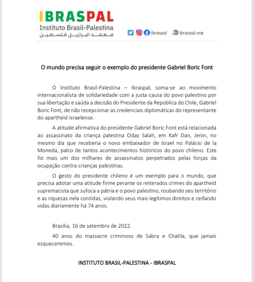 Ibraspal's tweet photo. NOTA OFICIAL
O mundo precisa seguir o exemplo do presidente Gabriel Boric Font

Instituto Brasil Palestina, 16 de setembro de 2022. https://t.co/2Iu6zBwiuk