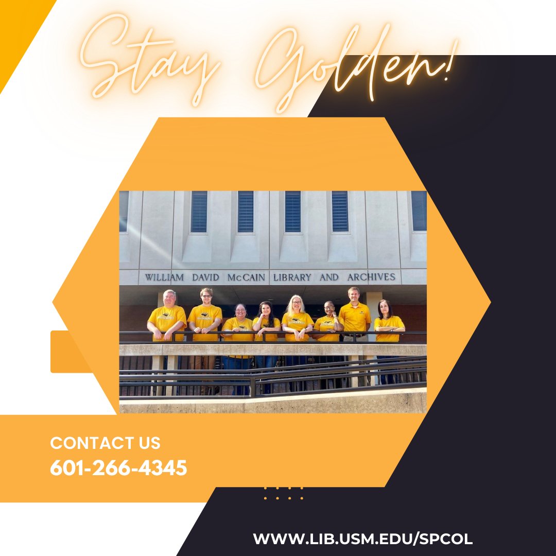 It's Go Gold Friday here at McCain Library and Archives!!
#goldeneaglefriday #usmarchives #usmspecialcollections #UniversityLibraries #SMTTT