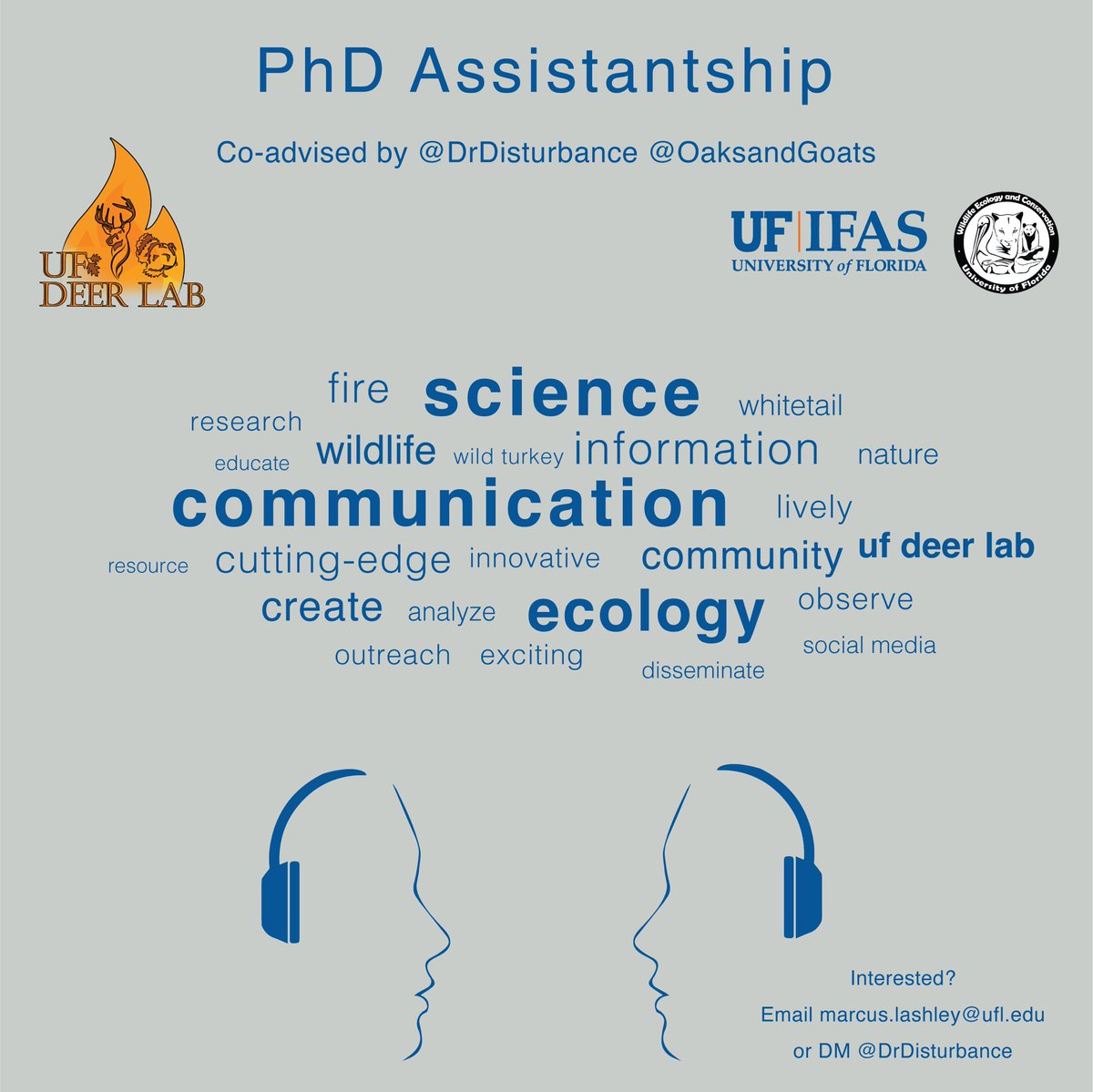 DrDisturbance's tweet photo. Please retweet! 

Are you passionate about #SciComm?  We are looking for someone to fill this unique PhD assistantship focused on optimizing outreach strategies in #ecology. @OaksandGoats will coadvise in @UFDEERLab @UFWildlife @AcademicChatter @OpenAcademics @ScicommJobs https://t.co/rB9641ubpZ