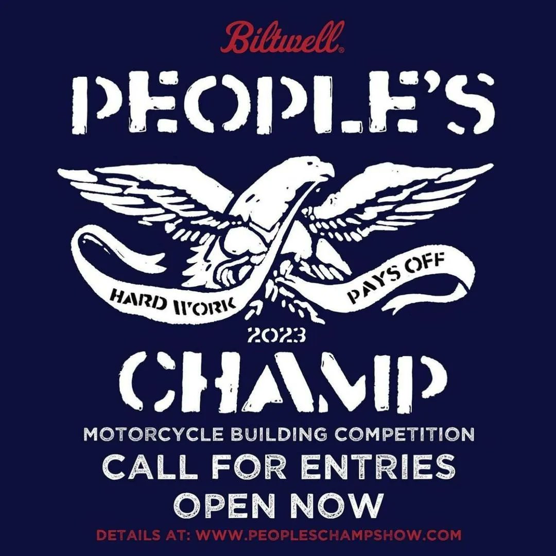 chopcult's tweet photo. The 2023 @Biltwell People's Champ Motorcycle Building Competition is open! Slide left to read their rules and go to https://t.co/OME6vyVWOR to enter. Best of luck, we are rooting for YOU! #chopcult #biltwell #bf14 #bornfreeshow #cookscorner #biltwellpeopleschamp #ccsponsoredevent https://t.co/SswhofxUr3