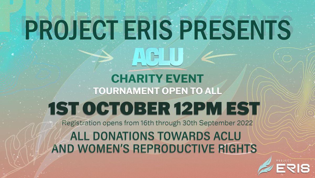 Project_Eris's tweet image. Its charity time! 

We’re raising money to support women’s reproductive rights with the ACLU foundations.

Entry fee: $25/team
Prize pool: $250 USD 
Single elim tournament

Open community &amp;amp; NA restricted

Sign up here: 👉 forms.gle/qytvJRANxm5QsW… 👈
