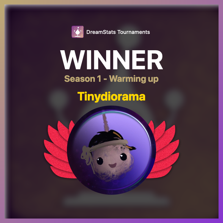 DreamStatsApp's tweet image. Tinydiorama has taken the lead in todays DreamStats Tournament. Congrats! 🥳

#MadeInDreams #DreamsPS4