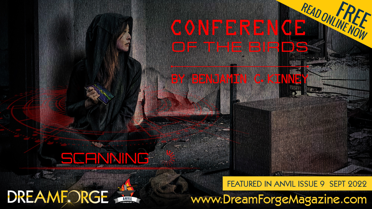 BenCKinney's tweet photo. Did you miss your chance to meet Surveillance Hub, the hardest-working mid-level node in JoyCorp's distributed security AI? "Conference of the Birds" (originally in @Analog_SF) is finally free online for the world to read via @DreamForgeMag! https://t.co/imnd1ZFX9A https://t.co/Cm9gMIjjid