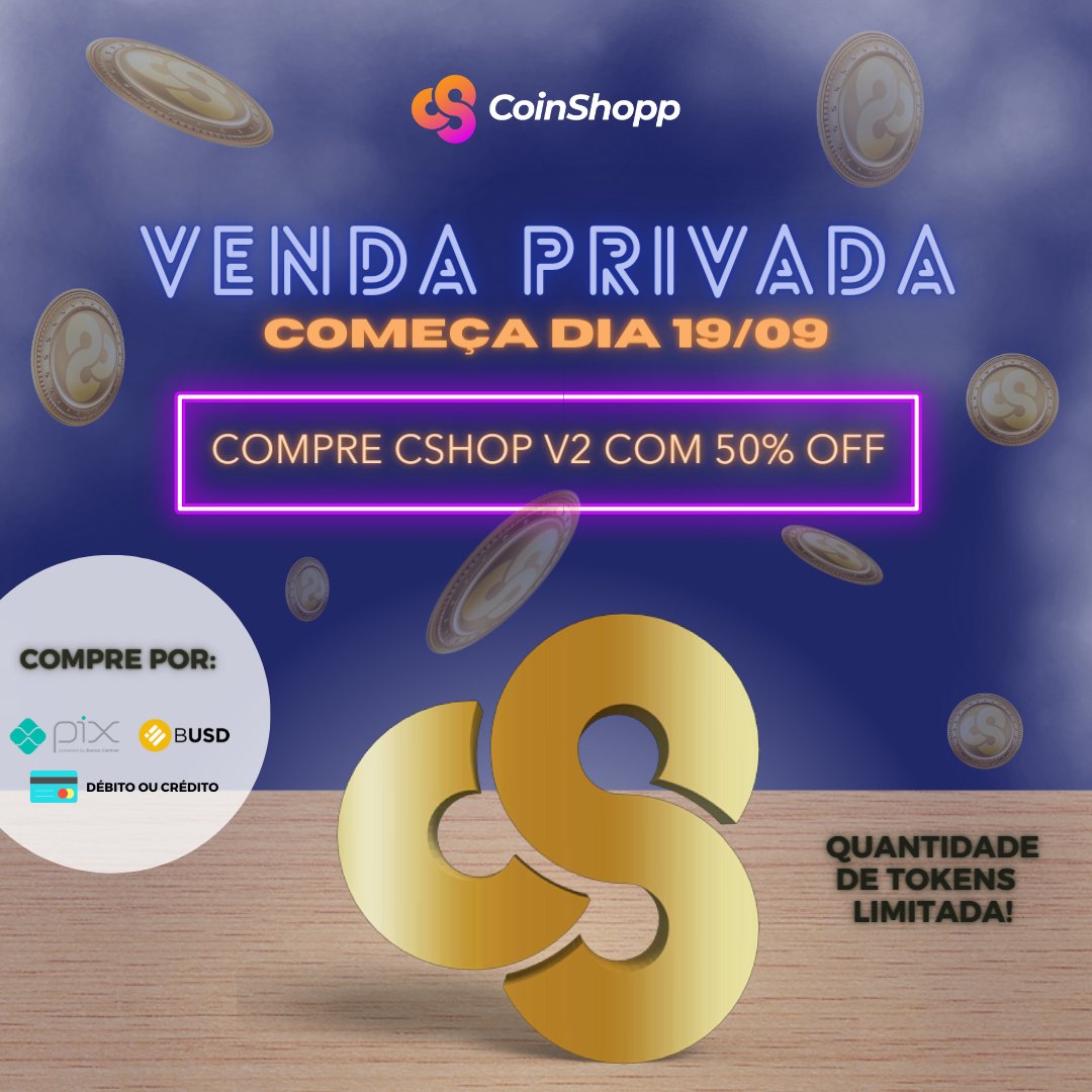 coinshoppio's tweet photo. Guarde bem essa data!

A venda privada da CSHOP v2 começa no dia 19/09/22 às 18h

A quantidade de tokens à venda é limitada e comprando na private você tem 50% de desconto em relação ao valor de lançamento.

Compre por: PIX, BUSD e Cartão.

#coinshopp #privatesale #presale https://t.co/1D1aGtm49M
