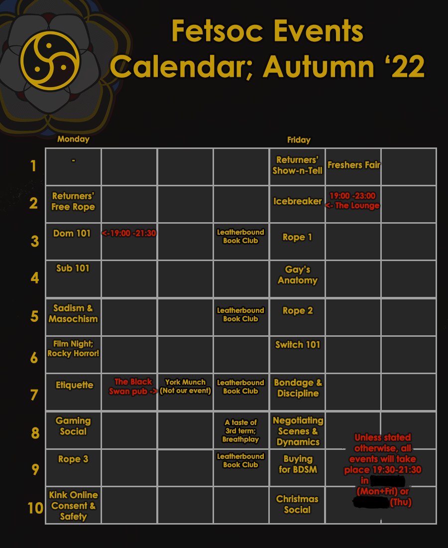 FetSocYork's tweet photo. What's on a FetSoc this term? Well, here's the whole list!

For privacy reasons the locations of our events are censored for this graphic (we take anonymity very seriously, see)- you can find out where to find us when you become a member! https://t.co/UP45ewLQpn