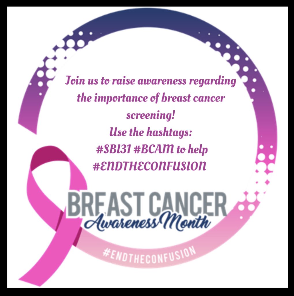 October is #BCAM. Join the #SBI social media committee in a digital campaign to #endtheconfusion regarding breast cancer screening. Our committee will post everyday to raise awareness throughout the month. Use the hashtags #SBI31 #BCAM to help #ENDTHECONFUSION