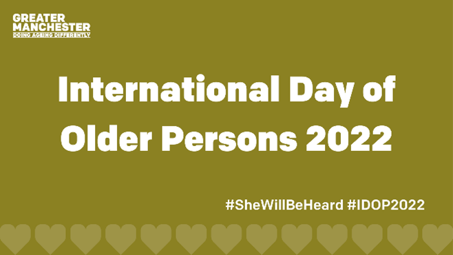 Happy #IDOP2022! Join us to celebrate the resilience and contributions of older women in Greater Manchester. 

Follow the hashtag #SheWillBeHeard and #IDOP2022 for inspiring stories and events!