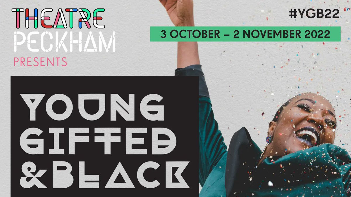 TheatrePeckham's tweet photo. Celebrate Black History Month by supporting our Young, Gifted &amp; Black season at Theatre Peckham #BHM 
Theatre Peckham’s 5 week programme, unapologetically celebrates people from the African diaspora through a variety of artforms. 
Check out our programme:  https://t.co/YwIP3OmdPG https://t.co/ngFApYEfJ6