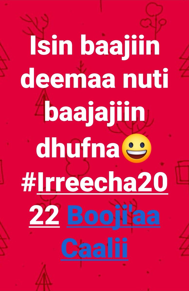 AWoldetensa's tweet photo. Isin baajiin deemaa nuti baajajiin dhufna😀
#Irreecha2022 @GariiCaalii https://t.co/o6E6ho6nZj