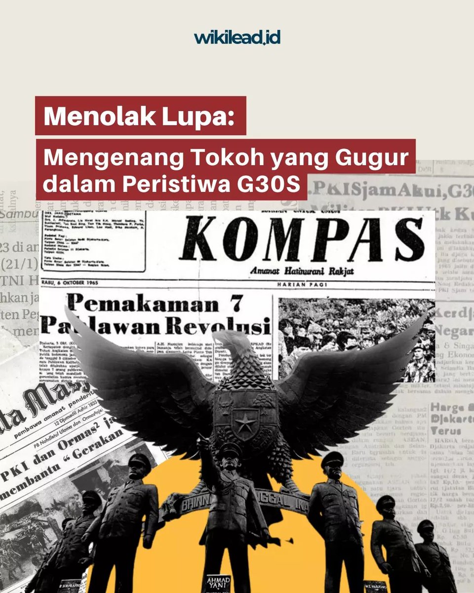 WikileadID's tweet photo. Ngomong-ngomong soal pahlawan, tau gak sih wikileaders bahwa di bulan September ada salah satu peristiwa yang sangat penting sekali untuk kita ketahui, ya, peristiwa G30S. Penasaran apa sih peristiwa ini dan apakah ada yang gugur dari peristiwa tersebut? Yuk kita simak bersama! https://t.co/VHqOznTEnG