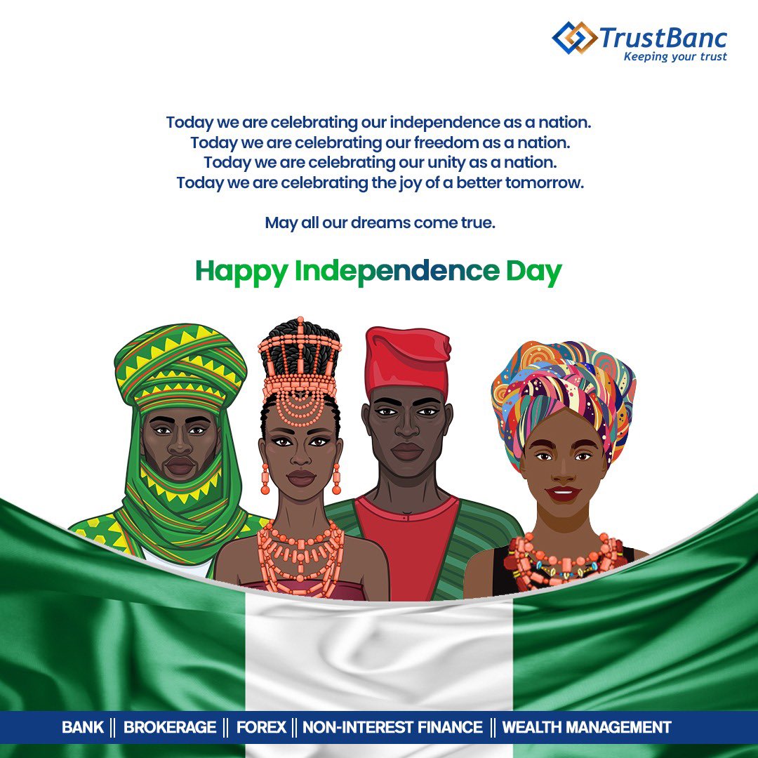 TrustBancPrime's tweet photo. Saluting them who made it possible for us to stand high and mighty.
Happy Independence Day, Nigeria.

#TrustBanc #Investing #WealthManagement #IndependenceDay #Nigeria https://t.co/o6zjcEXpxw