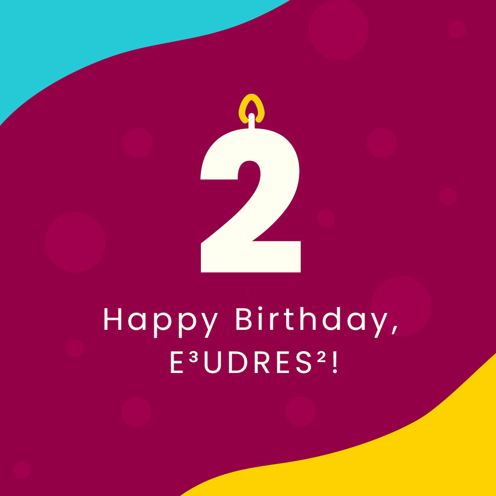 The E³UDRES² Alliance turns 2 today! 🍰🎈 A lot has happened in our network in the past year. In order to celebrate our achievements, we have a lot more birthday content coming up in the following weeks. Stay tuned and celebrate with us! ❤