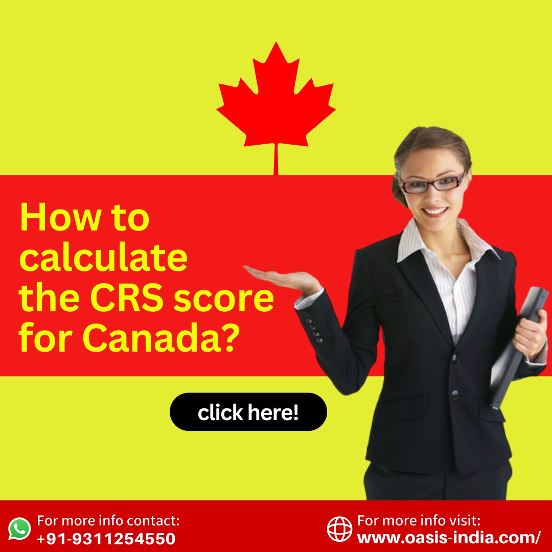 oasisvisas's tweet photo. How to calculate the CRS score for Canada?
#canada #crs #points #pointscalculator #live #PR #VISA #consultant #immigration #oasis #india https://t.co/mF6iGTNOsk