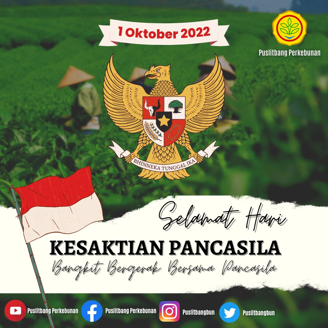 brmpperkebunan's tweet photo. Selamat Hari Kesaktian Pancasila. Mari bulatkan tekad untuk menggalang kebersamaan dan mempertahankan nilai-nilai luhur Pancasila demi keutuhan Negara Kesatuan Republik Indonesia.
#nkrihargamati
#kamipancasila https://t.co/ip7AZJOLex