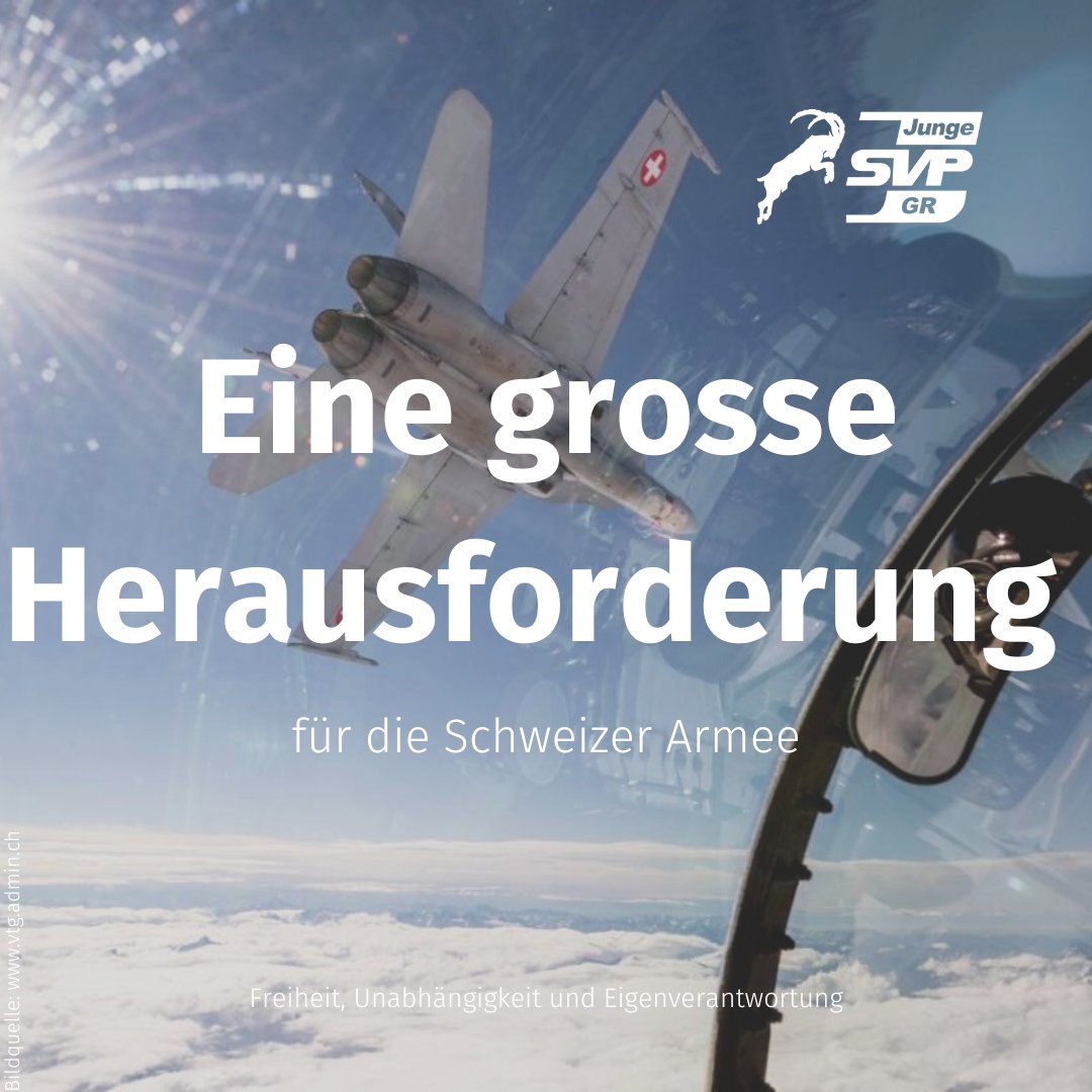 JSVP_GR's tweet photo. In den nächsten 20 Jahren müssen in der Schweizer Armee beinahe alle grossen Technologien ersetzt werden. Das Parlament fordern wir dazu auf, die Investitionen zu bewilligen und der Armee die nötigen Mittel zur Erhaltung der Verteidigungsfähigkeit zur Verfügung zu stellen. https://t.co/YtkPU8uv9h
