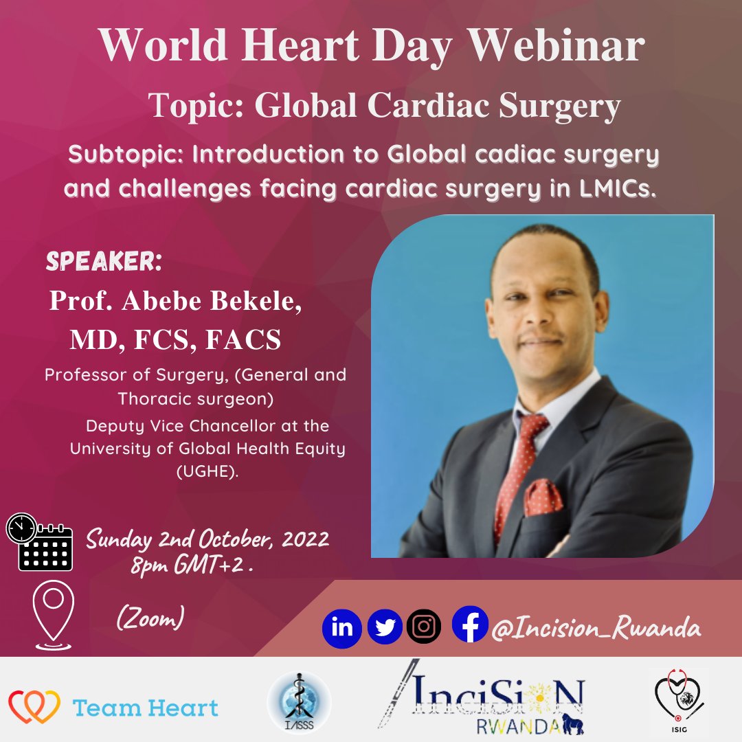 Incision_Rwanda's tweet photo. We ane honored to invite all #Globalsurgery enthusiasts to a #WorldHeartDay webinar discussing Global cardiac surgery and challenges facing cardiac surgery in LMICs.
Speaker: Prof. Abebe Bekele, MD, FCS, FACS
Venue: Zoom
Date: Sunday, 2nd October 2022
Time: 8pm CAT
Come All! https://t.co/o3OR4TUuVH