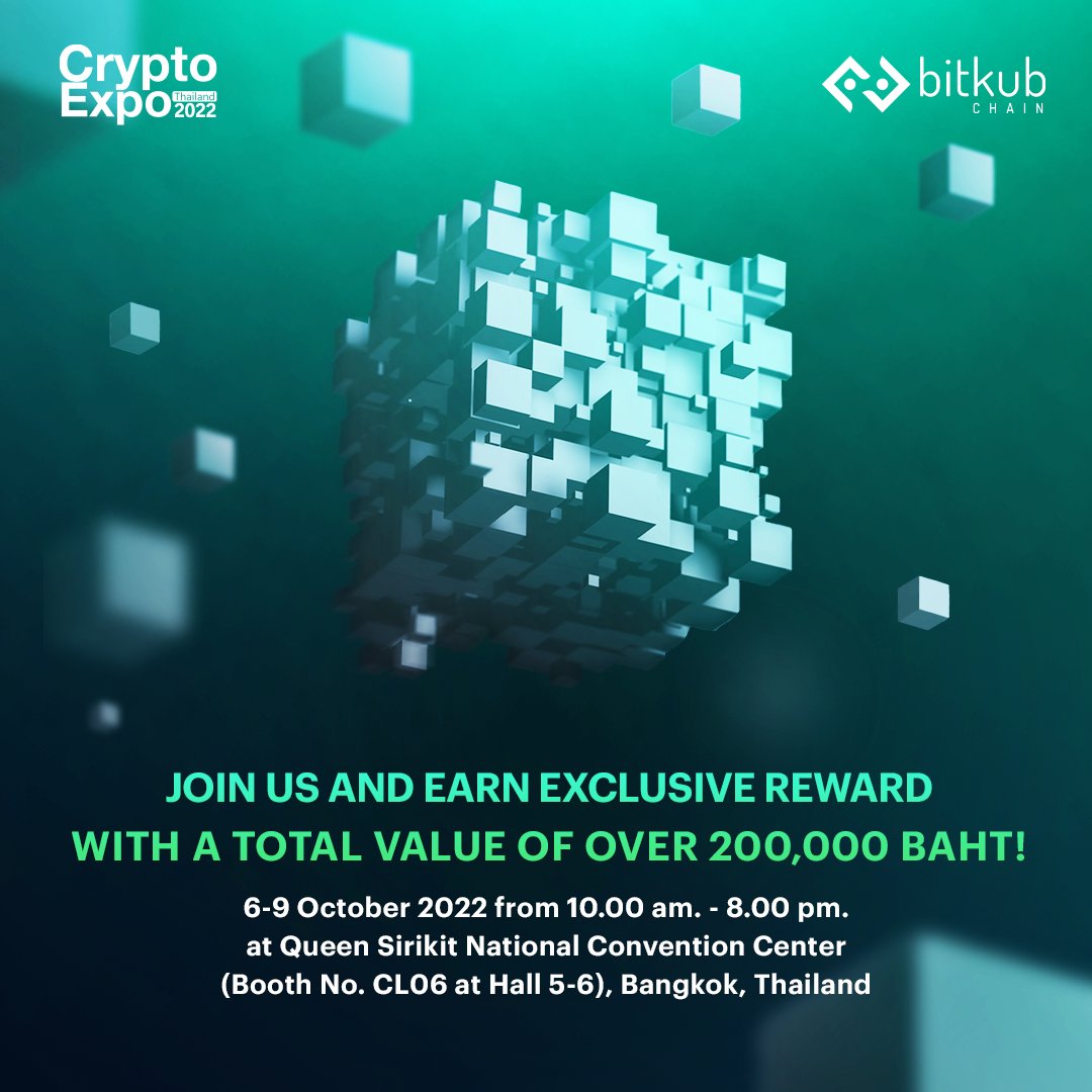 KUBChain's tweet photo. 💚 Bitkub Chain invites everyone to experience our Earn KUB and Social DAO activities to earn exclusive rewards at the Thailand Crypto Expo event.
#CryptoExpo2022 #BitkubChainCryptoExpo #ExperienceBitkubChain #BitkubChain https://t.co/P5bkgRbjTs