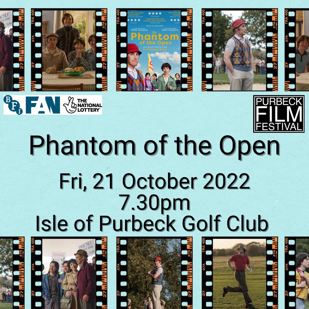 purbeckfilm's tweet photo. Phantom of the Open-21 Oct-7.30pm- @GCPURBECK. True story of Maurice Flitcroft. He enters the golf Open despite having never played. Very funny. https://t.co/aty5AuTNHZ #PurbeckFilm22 #Purbeck #Dorset #Wareham #Swanage #Poole #Bournemouth #FilmFestival #PhantomoftheOpen #Comedy https://t.co/QYoDlgyVk6