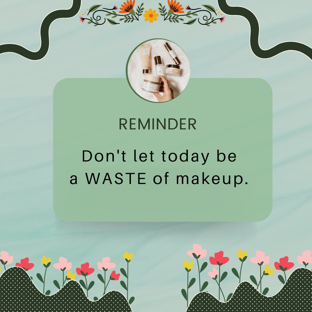 Makeup Motivation...
#makeup 
#makeuplover 
#motivation 
#Motivationalquote 
#SaturdayMotivation