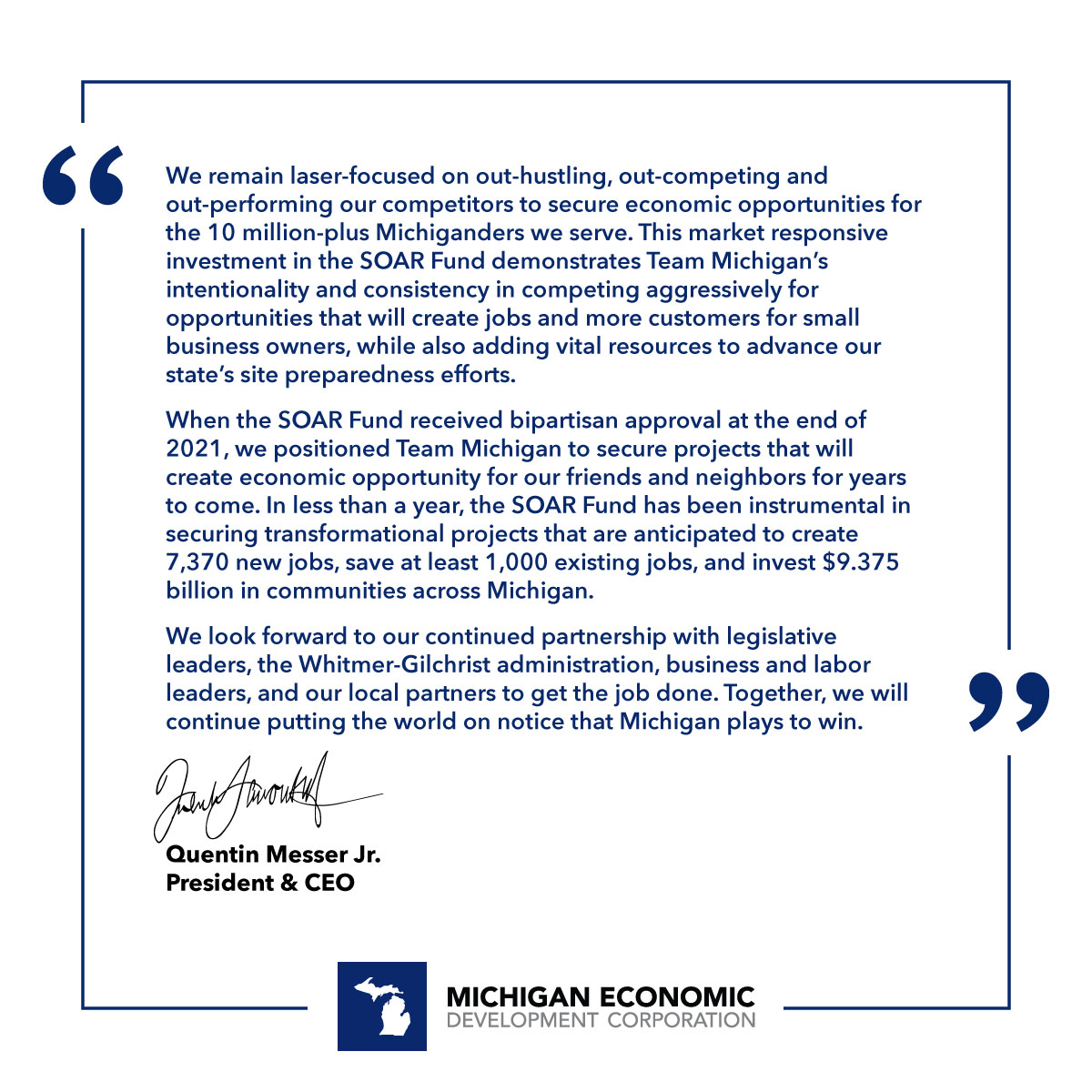 MEDC's tweet photo. A statement from MEDC CEO @QuentinMesserJr on the Michigan Legislature’s bipartisan support of additional funding for the Strategic Outreach and Attraction Reserve (SOAR) fund.

Read the full announcement from @GovWhitmer: https://t.co/lyF18fncOr #MichiganBusiness https://t.co/77FTDWLXeC