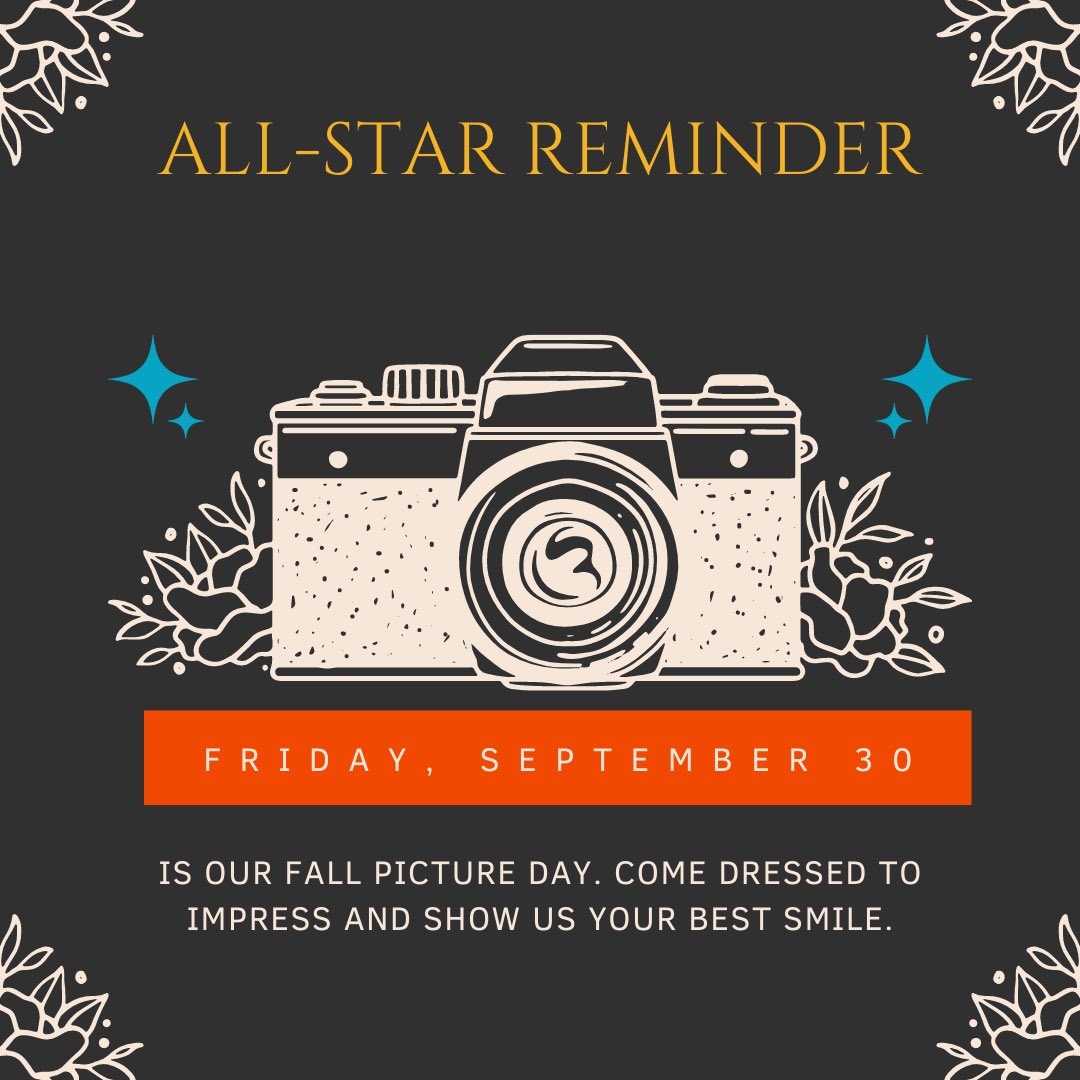 Reminder-tomorrow is picture day, All-Stars! We can’t wait to see your best smiles!