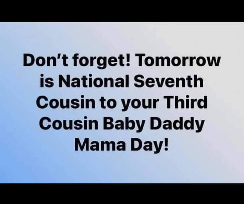 Mikle132323's tweet photo. #sonsday #daughtersday #dogsday #cousinsday #whateverday #stupidmadeupdays #geeze #makeitstop https://t.co/9aHfKt4eI7