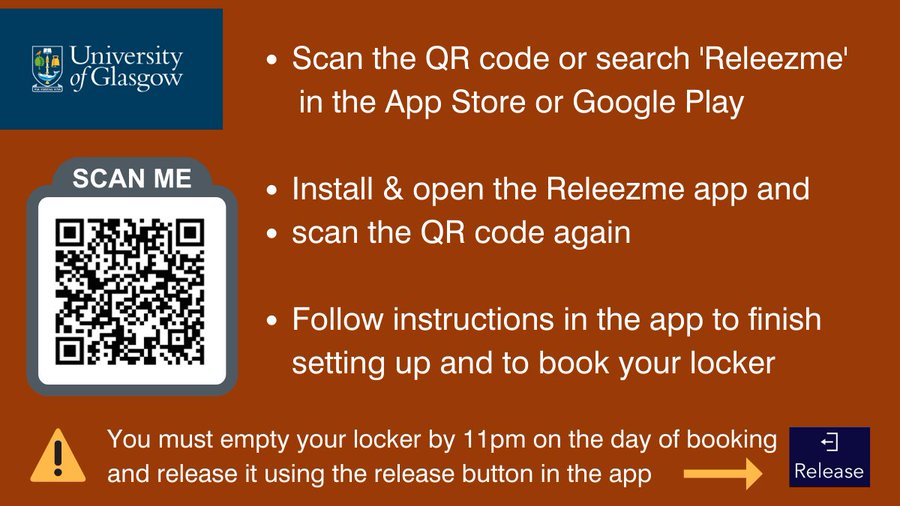 Image shows a QR code with the text:  Scan the QR code or search 'Releezme' in the App Store or Google Play. Install & open the Releezme app and scan the QR code again. Follow instructions in the app to finish setting up and to book your locker.  At the bottom of the image there is a warning symbol along with the text: You must empty your locker by 11pm on the day of the booking and release it using the release button in the app.