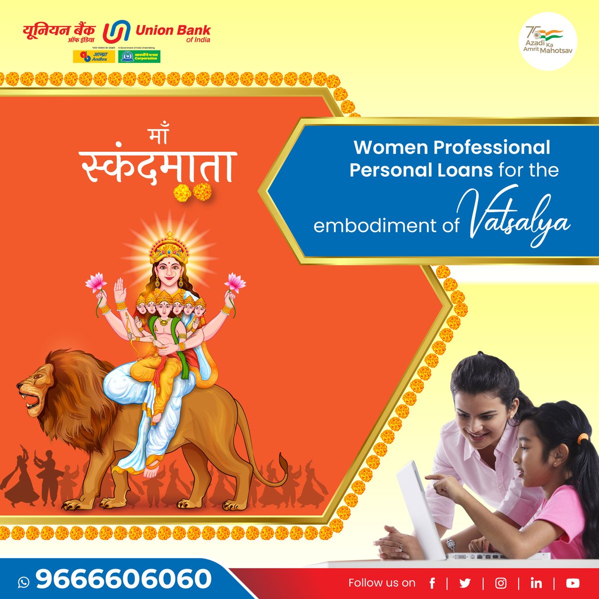 UnionBankTweets's tweet photo. Maa Skandamata manifests motherly love that protects, cares, and nurtures. #UnionBankOfIndia honours this motherly bond by supporting them with Union Women Professional Personal Loan.
Know more:https://t.co/NTthYIufxi
#HappyNavratri #NavratriKeBankingSathi #AmritMahotsav https://t.co/U3DS5qi6x8