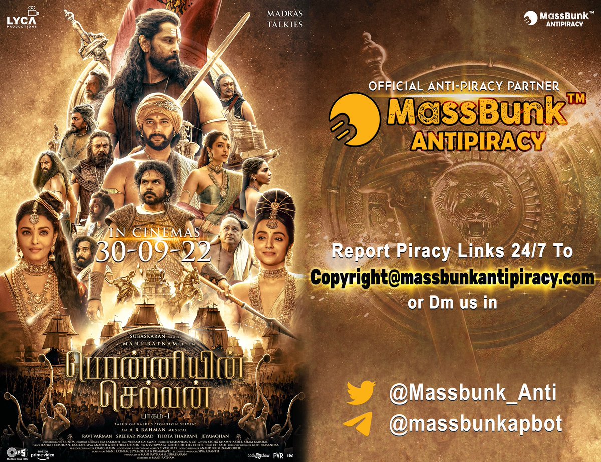MassBunk_Anti's tweet photo. Watch the much awaited magnum opus #PonniyinSelvan1 in theatres near you to witness the Chola empire's glory and report us the piracy links 24/7!
#PS1FromTomorrow  

#ManiRatnam @arrahman @MadrasTalkies_ @LycaProductions
@tipsofficial
@MassBunk_Anti #MassbunkAntipiracy https://t.co/VRiXbldsft