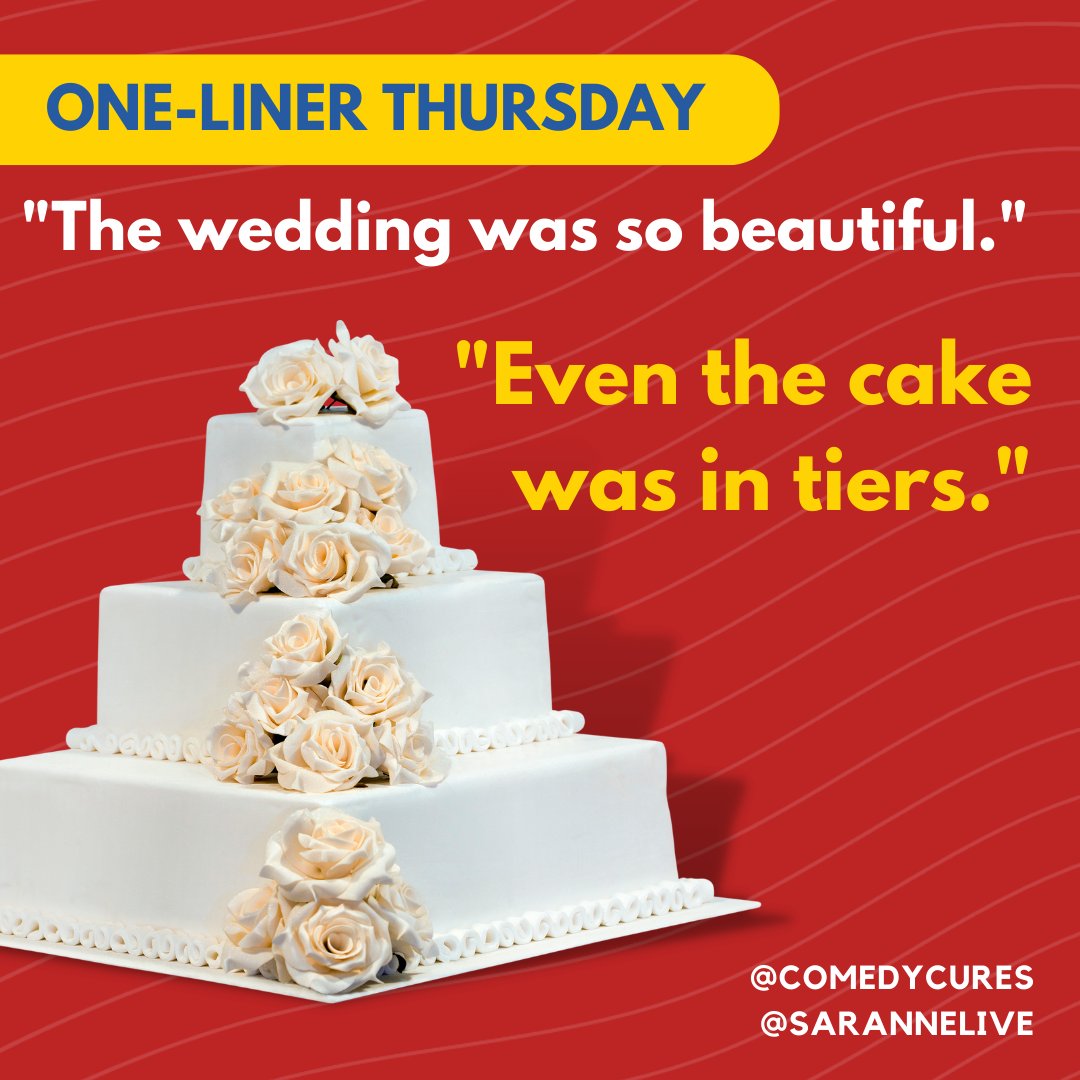 ComedyCures's tweet photo. It’s One-Liner Thursday! “The wedding was so beautiful. Even the cake was in tiers."
#weddingcake #wedding #cake #birthdaycake #weddingday #cakejokes #cakedecorating #tiercakes #weddingcakes #joke #humor #onelinerjoke #oneliners #comedycures @sarannelive @comedycures https://t.co/LB85CU1Z9k